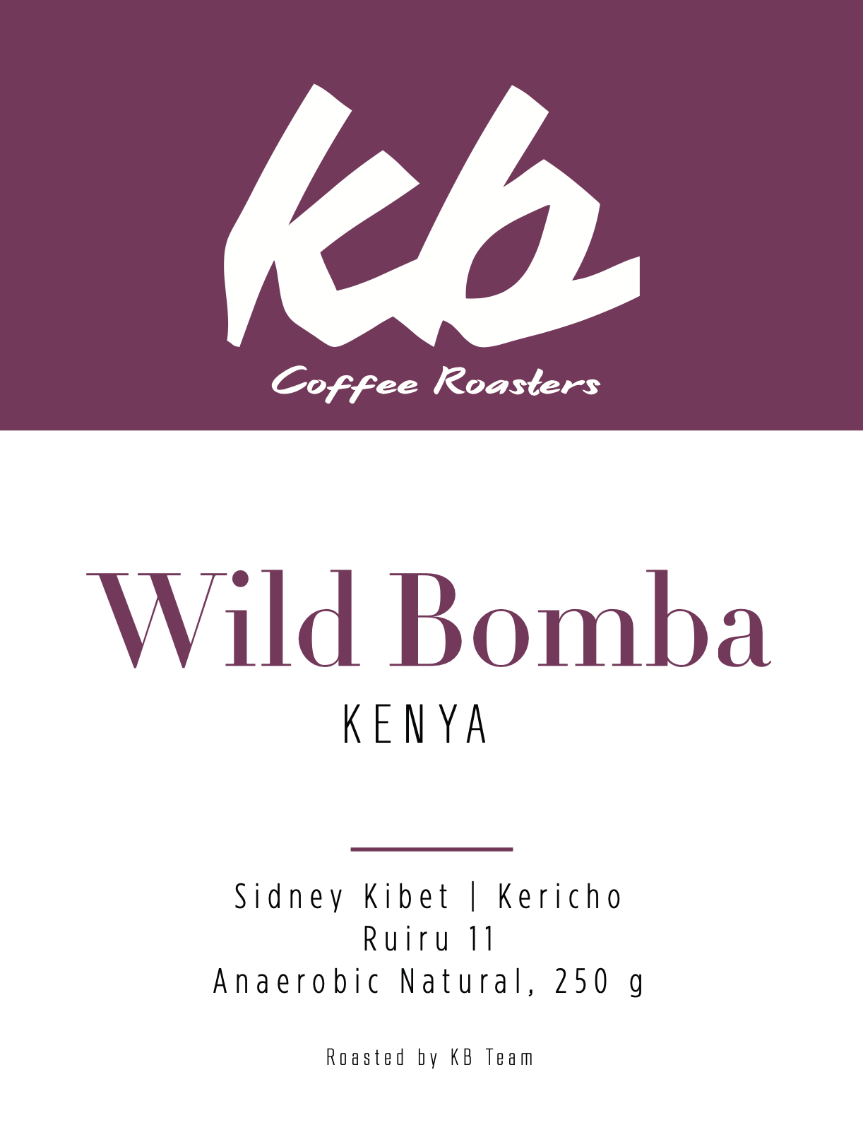 Kenya - Wild Bomba Anaerobic