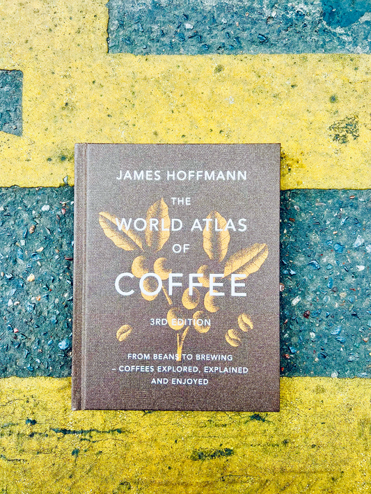 The World Atlas Of Coffee (3nd edition)