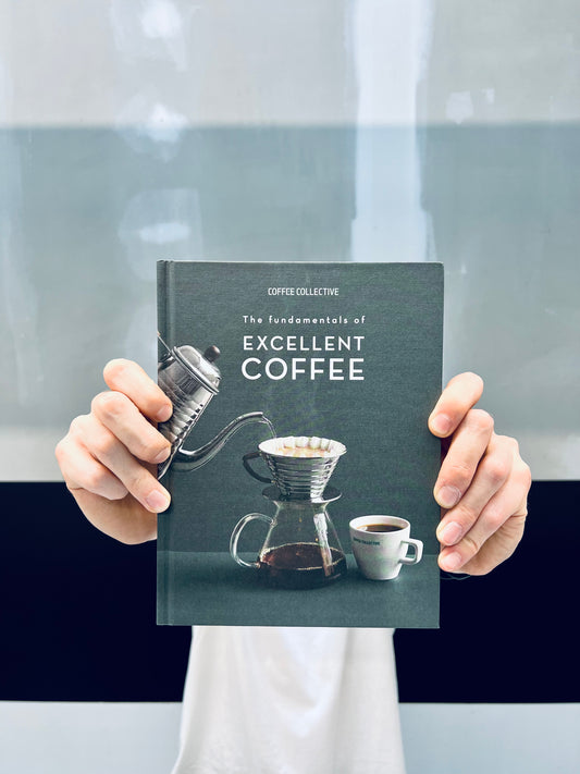 The fundamentals of Excellent Coffee